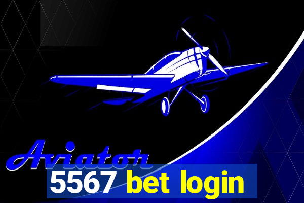 5567 bet login